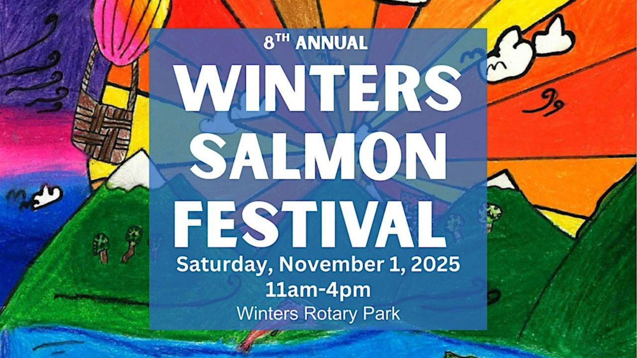 Winters Salmon Festival Returns to Celebrate Nature in Winters, California 2025