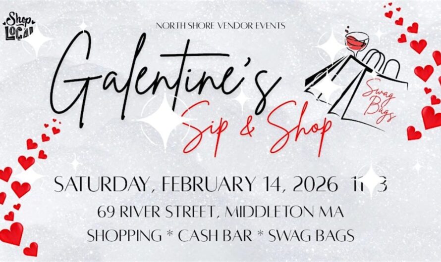 Galentine’s Day Sip N Shop Middleton, Massachusetts 2026: Date, Location, Hours, and Event Details