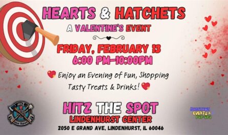 Hearts and Hatchets Valentine’s Event in Lindenhurst, Illinois 2026 Date, Location, Hours, and Event Highlights