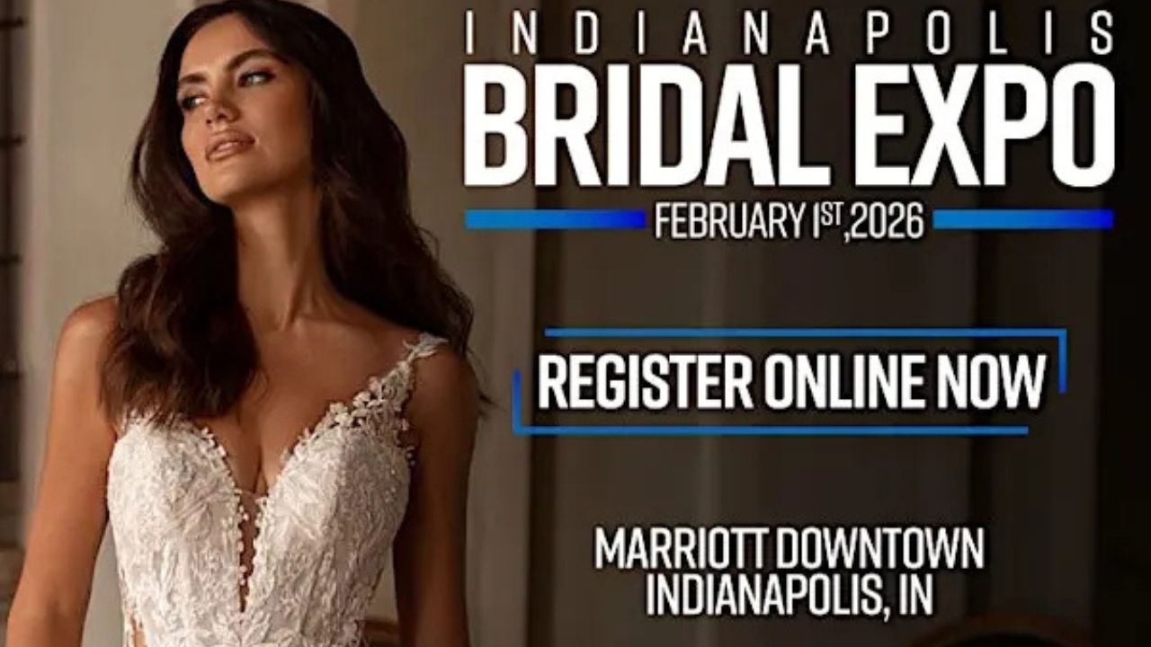 Indianapolis Wedding Show, Indiana Date, Location, Hours, and Event Highlights