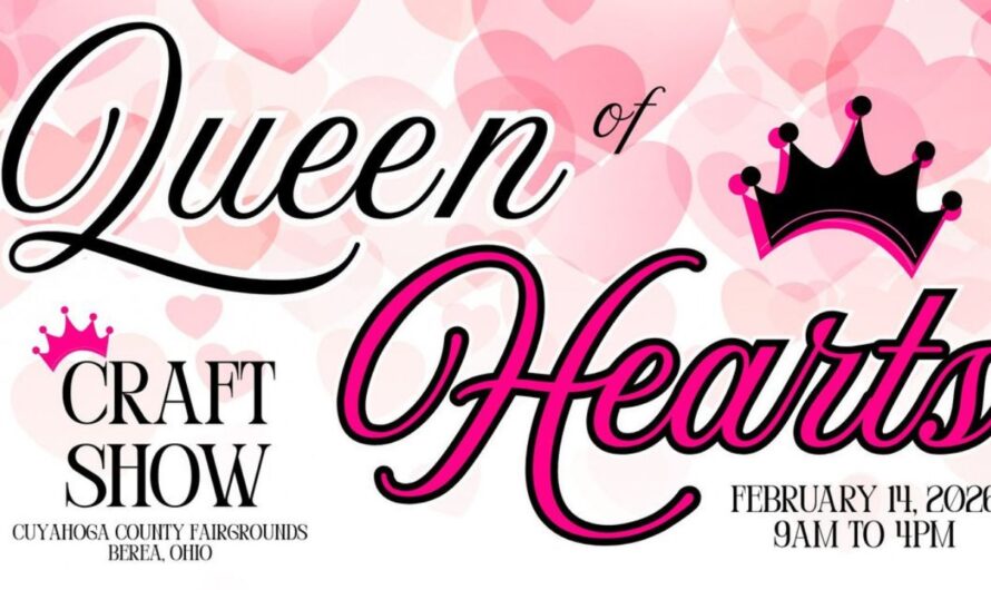 Queen of Hearts Craft Show in Middleburg Heights, Ohio 2026: Date, Location, Hours, and Event Highlights