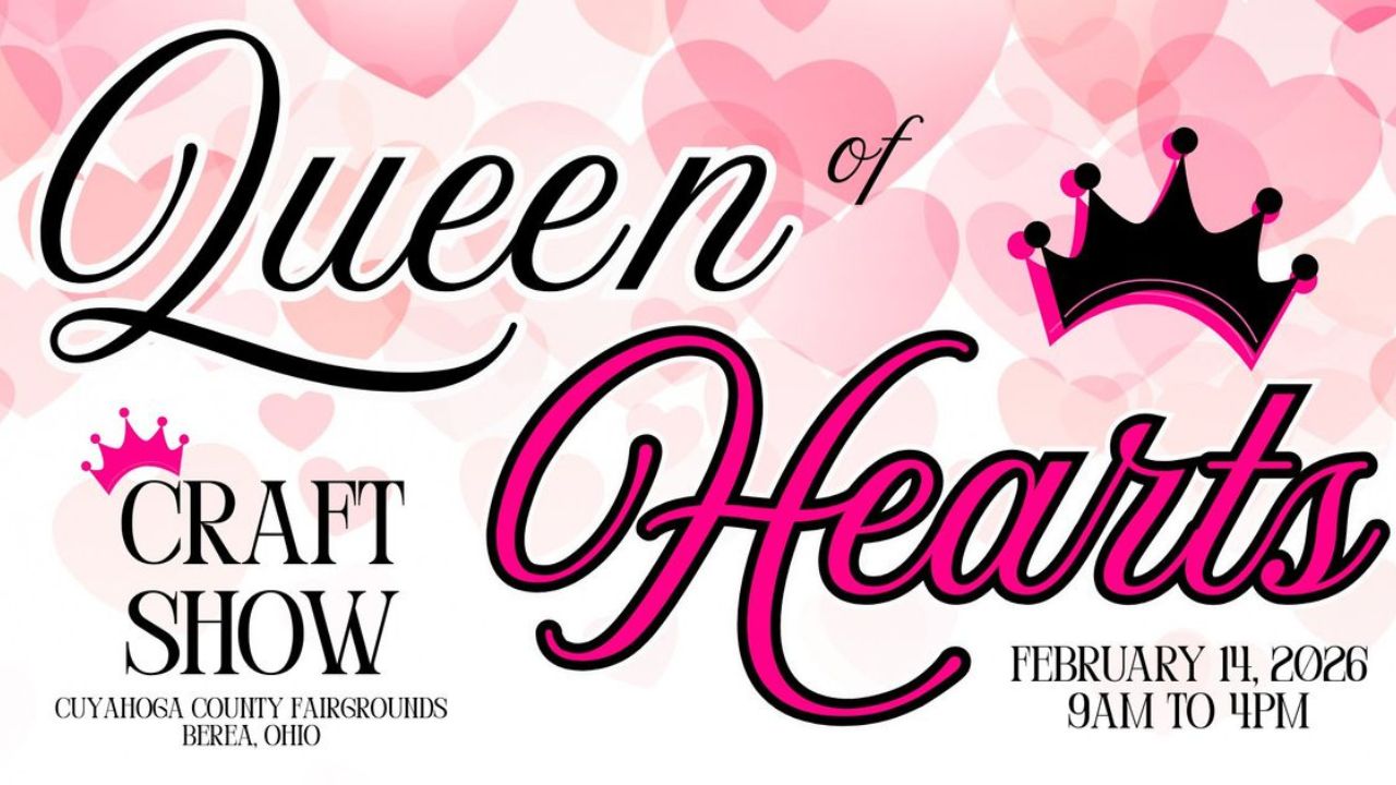 Queen of Hearts Craft Show in Middleburg Heights, Ohio 2026 Date, Location, Hours, and Event Highlights