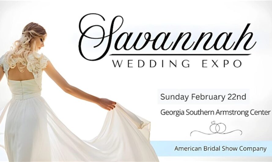 Savannah Wedding Expo Georgia 2026: Date, Location, Hours, and Event Highlights