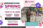 Birmingham Spring Craft and Vendor Market Returns in 2026 With Handmade Gifts, Local Vendors and Seasonal Finds