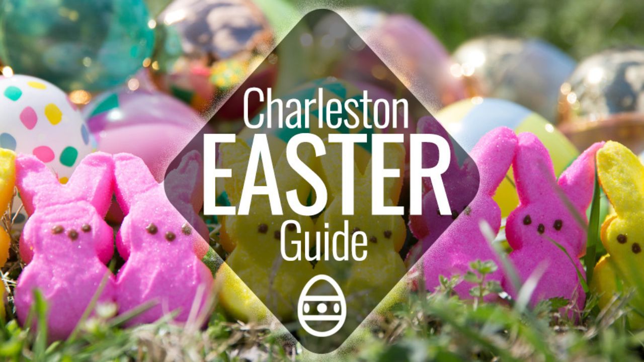 Easter Weekend in Charleston 2026: Best Events, Brunch Spots, and Southern Traditions to Experience