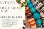 Santa Fe Bead Show Returns New Mexico in 2026 With Unique Beads, Gems and Jewelry-Making Supplies