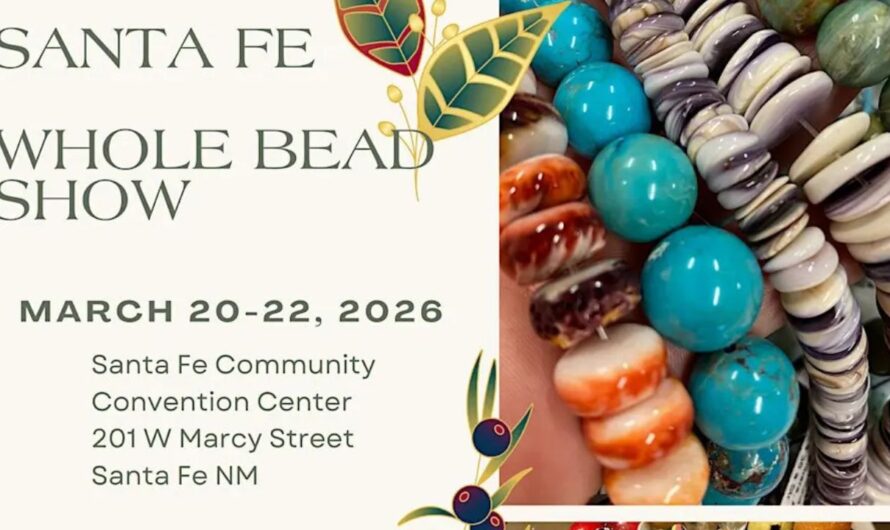 Santa Fe Bead Show Returns New Mexico in 2026 With Unique Beads, Gems and Jewelry-Making Supplies