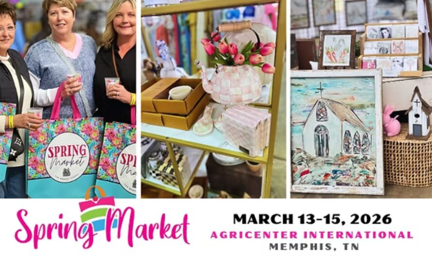 Spring Market of Memphis Returns Tennessee in 2026 With Fashion, Home Goods and Weekend Events