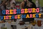 Greensburg Spring Vintage Market 2026 in Greensburg, PA Dates, Location, Vendors, and What to Expect