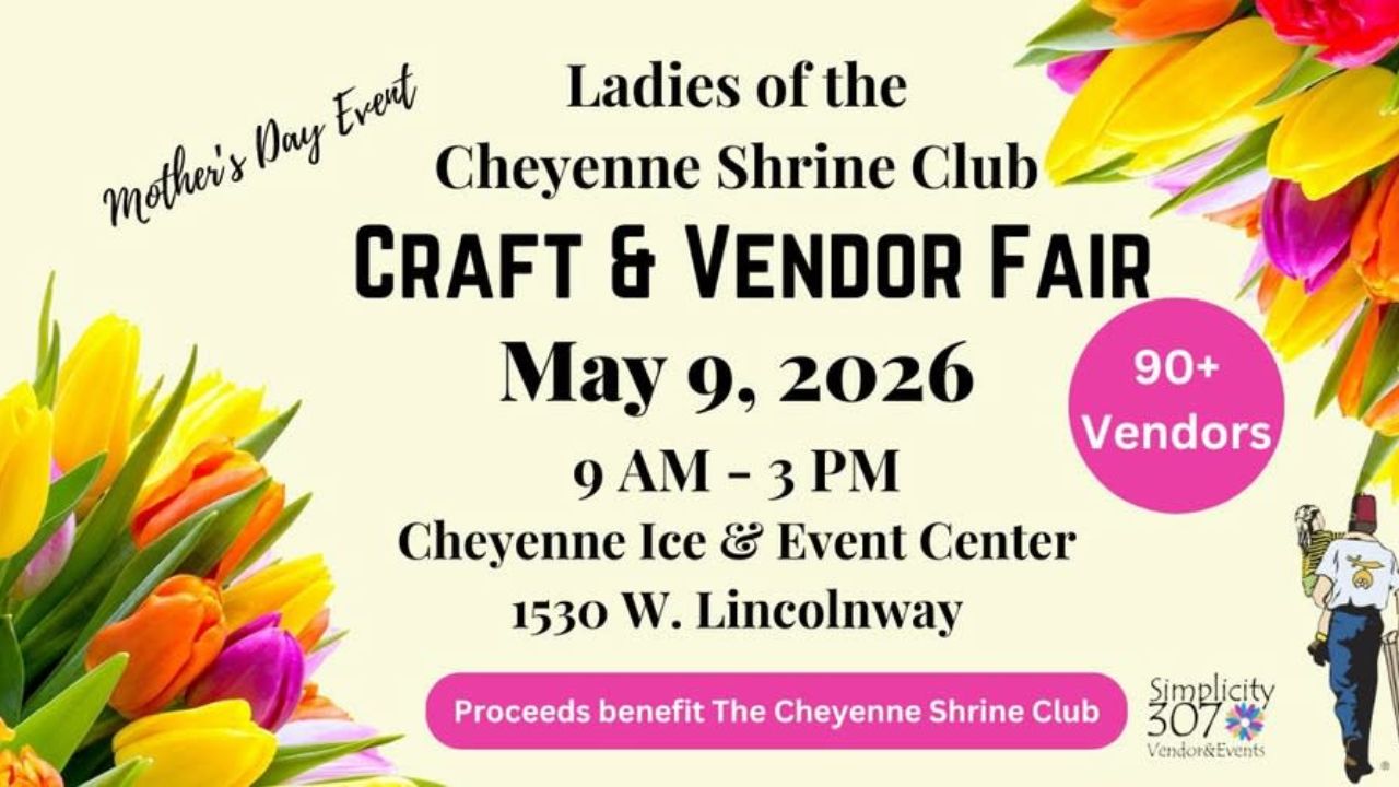 Cheyenne Ladies of the Shrine Mother’s Day Event 2026 in Cheyenne, WY: Dates, Location, Vendors, and What to Expect