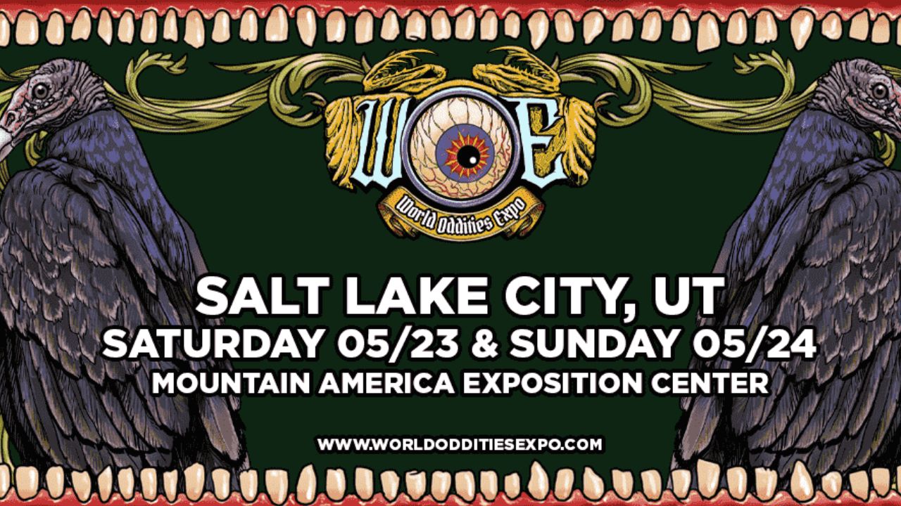 Salt Lake City World Oddities Expo 2026 in Salt Lake City, UT Dates, Vendors, Exhibits, and What to Expect