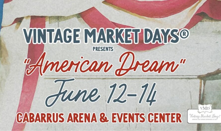 Vintage Market Days of Charlotte 2026 in Concord, NC: Dates, Antique Finds, Handmade Treasures, and What to Expect