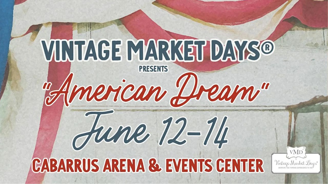 Vintage Market Days of Charlotte 2026 in Concord, NC Dates, Antique Finds, Handmade Treasures, and What to Expect