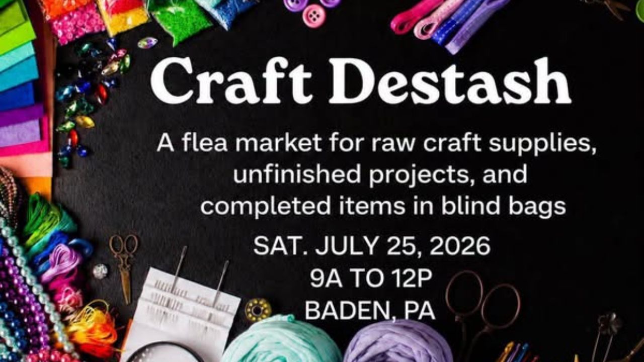 Baden Summer Crafters Flea Market and Craft Destash Event 2026 in Baden, PA Date, Location, Shopping, and Event Guide
