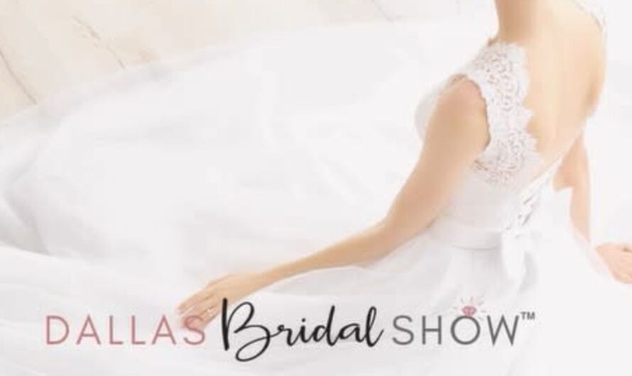 Dallas Summer Bridal Show 2026 in Dallas, TX: Dates, Venue, Fashion Shows, and Wedding Planning Tips