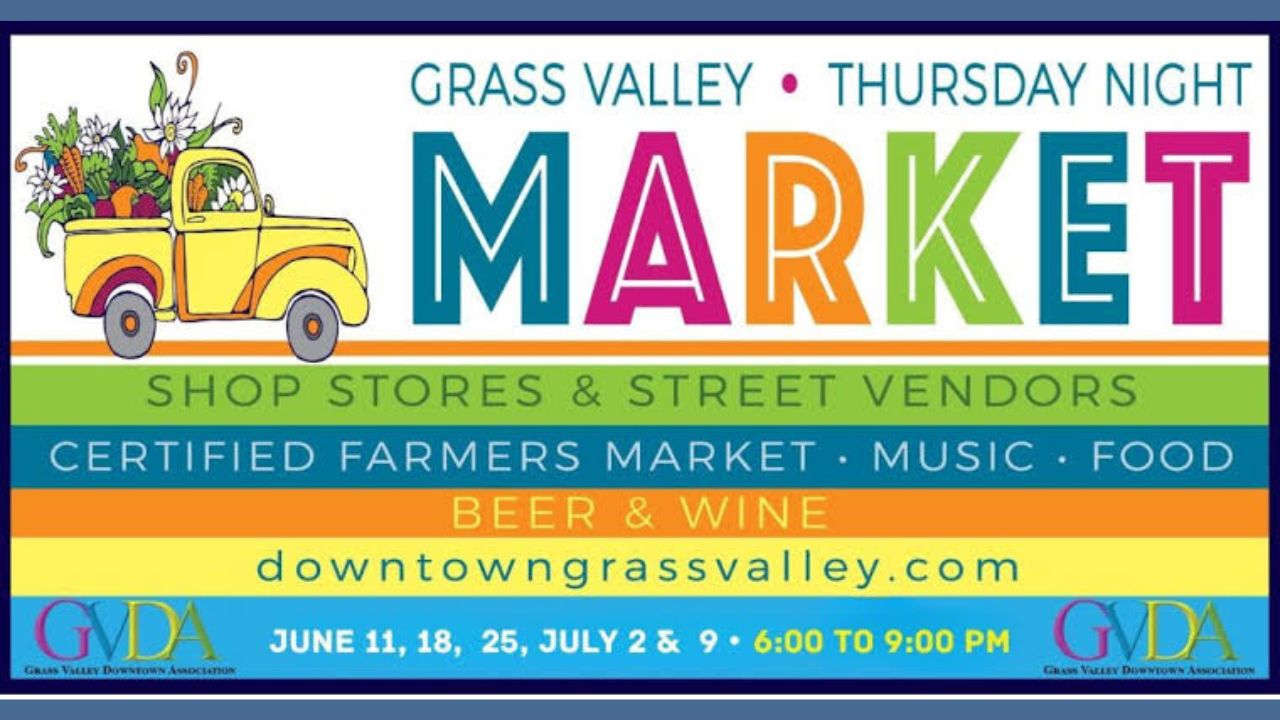 Grass Valley Summer Thursday Night Market 2026 Date, Location, Live Music, and What to Expect