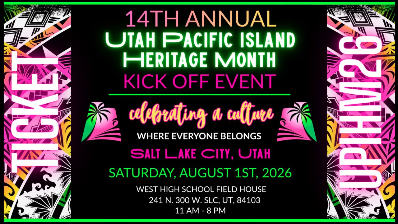 Utah Pacific Island Heritage Month Kick Off Event 2026 in Salt Lake City, UT Date, Venue, Cultural Performances, and What to Expect
