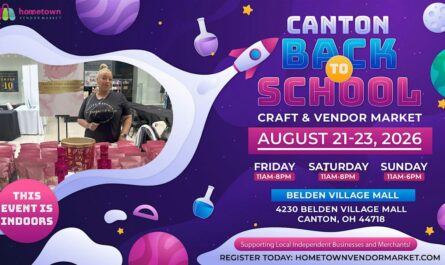 2026 Canton Back to School Craft and Vendor Market in Canton, OH Dates, Location, Shopping, and Event Details