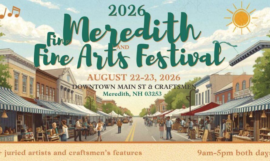 Meredith Fine Arts and Crafts Festival 2026 in Meredith, NH: Dates, Location, Juried Artists, Handmade Crafts, and Event Details