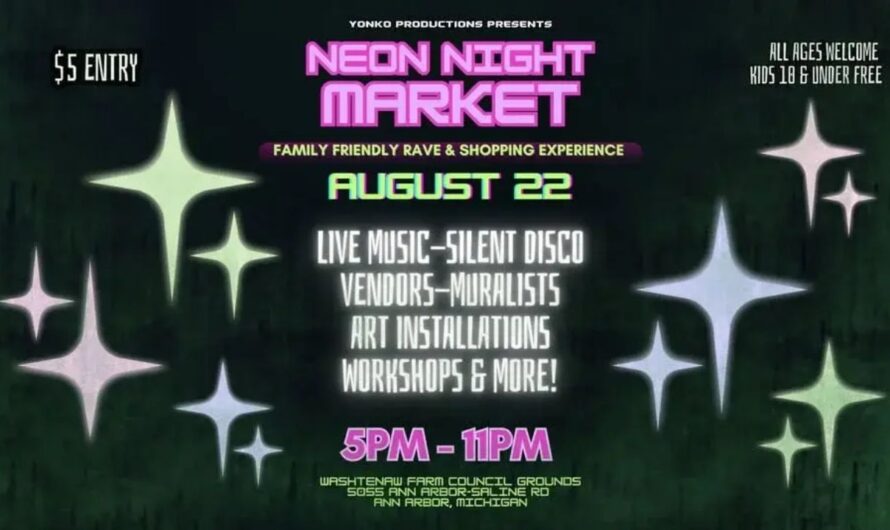 Neon Night Market 2026 in Ann Arbor, MI: Date, Location, Live Music, Vendors, and Event Details