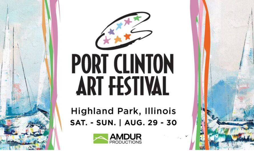 Port Clinton Art Festival 2026 in Highland Park, IL: Dates, Venue, Juried Artists, Kids’ Activities, and Event Details
