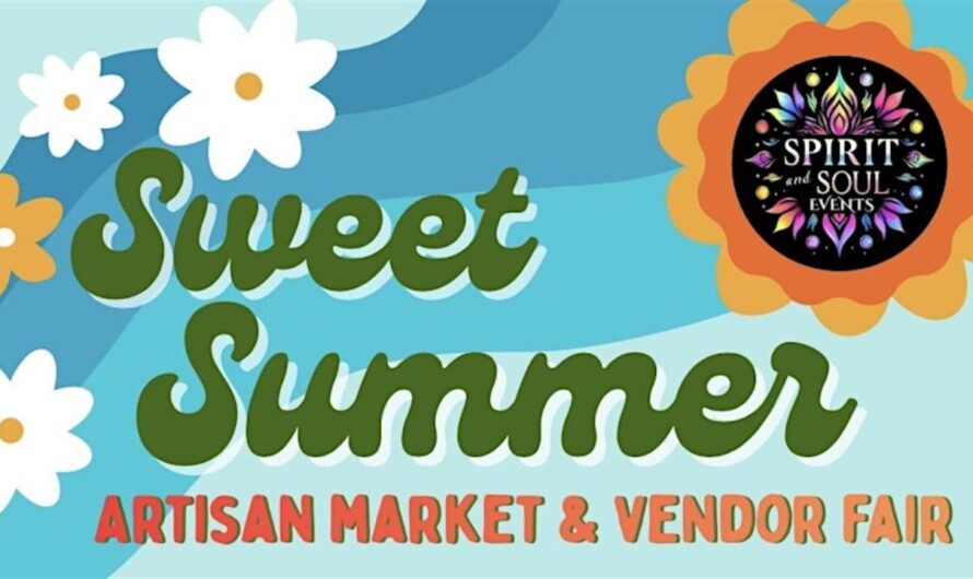 Sweet Summer Artisan Market and Vendor Fair 2026 in Gilford, NH: Dates, Location, Artisan Vendors, and Event Details