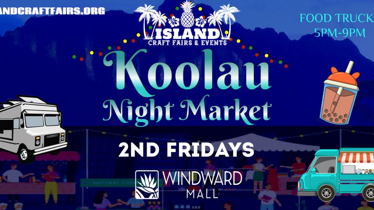 Koolau Fall Night Market 2026 in Kaneohe, HI Date, Location, Local Shopping, Food Vendors, and Event Details